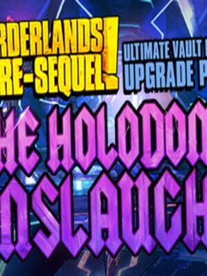 Borderlands: The Pre-Sequel – Ultimate Vault Hunter Upgrade Pack: The Holodome Onslaught DLC EU Steam CD Key